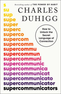 Book review: Supercommunicators by Charles Duhigg